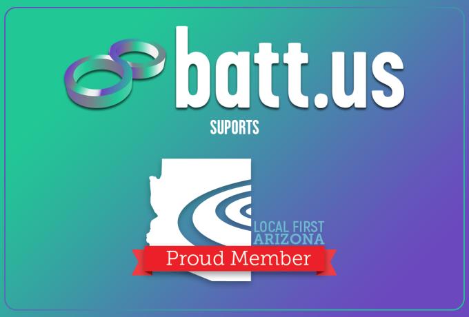 batt.us Marketing Agency supports Local First Arizona
